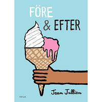 Jean Jullien Före & efter (bok, board book)