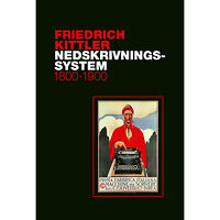 Friedrich Kittler Nedskrivningssystem 1800 - 1900 (bok, flexband)