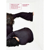 Elisabeth Hjorth Förtvivlade läsningar : Litteratur som motstånd och läsning som etik (häftad)