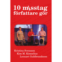 Kim M. Kimselius 10 misstag författare gör (bok, kartonnage)