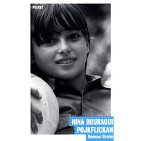 Nina Bouraoui Pojkflickan (pocket)