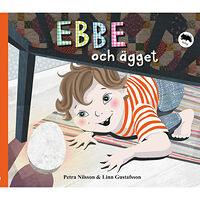 Petra Nilsson Ebbe och ägget (inbunden)