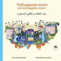 Razak Aboud Vedhuggarens dotter och den magiska ormen (inbunden)