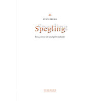 Sven Åberg Spegling : vana, minne och analogiskt tänkande (häftad)