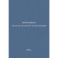 Kristin Berget och när det blir ljust blir det helt fantastiskt (bok, danskt band)