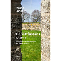 Jörgen Lundälv Debattlustans röster : samhällskritik i socialpolitik och socialt arbete (bok, danskt band)
