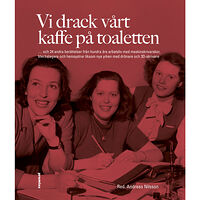 Premiss Vi drack vårt kaffe på toaletten (bok, danskt band)