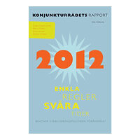 SNS Förlag Enkla regler, svåra tider : behöver stabiliseringspolitiken förändras? (häftad)