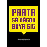 Magnus Bergman Prata så någon bryr sig (häftad)