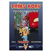 Lars Arvidsson Prins Korv räddar maten och rockar resterna (inbunden)