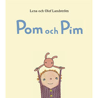 Lena Landström Pom och Pim (inbunden)