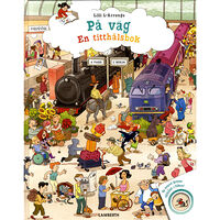 Lilli L'Arronge På väg : en titthålsbok (inbunden)