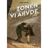 Fria Ligan Zonen vi ärvde (inbunden)