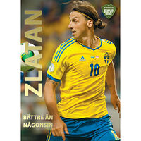 Illugi Jökulsson Zlatan : bättre än någonsin (inbunden)