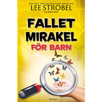 Lee Strobel Fallet Mirakel för barn (inbunden)