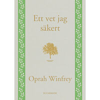 Oprah Winfrey Ett vet jag säkert (bok, kartonnage)