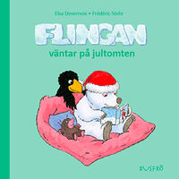Elsa Devernois Flingan väntar på jultomten (inbunden)