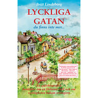 Britt Lindeborg Lyckliga gatan : du finns inte mer (bok, danskt band)