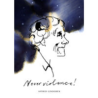 Astrid Lindgren Never violence! (bok, danskt band, eng)