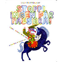Isabel Minhós Martins Stopp! Ingen får passera! (inbunden)