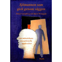 Tomas Ljungberg Sjömannen som gick genom väggen (inbunden)