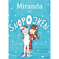 Catrin Jansson Miranda och snöpojken (inbunden)