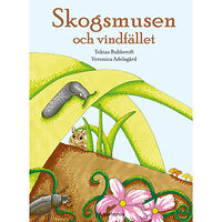 Tobias Rubbetoft Skogsmusen och vindfället (inbunden)