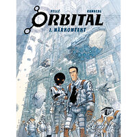 Sylvain Runberg Orbital. Närkontakt (inbunden)