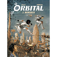 Sylvain Runberg Orbital. Nomader (inbunden)