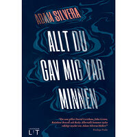 Adam Silvera Allt du gav mig var minnen (bok, kartonnage)