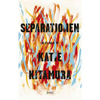 Katie Kitamura Separationen (pocket)