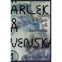 Marit Kapla Kärlek på svenska (bok, flexband)