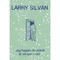 Larry Silván Jag hoppas du också är vid sjön i natt (bok, danskt band)