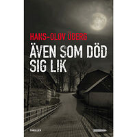 Hans-Olov Öberg Även som död sig lik (bok, danskt band)