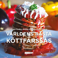 Claes Grahn-Möller Världens bästa köttfärssås (inbunden)