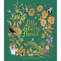 Emma V. Larsson Lilla ätbara floran (inbunden)