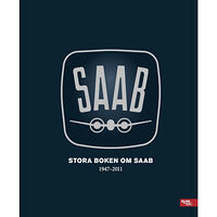 Egmont Publishing Stora boken om SAAB 1947-2011 (inbunden)