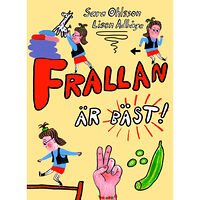 Sara Ohlsson Frallan är bäst (inbunden)