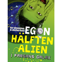 Per Simonsson Egon : i farsans galax (inbunden)