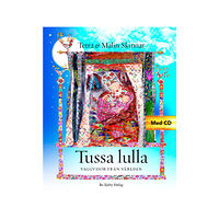 Ingrid Brännström Tussa lulla : Vaggvisor från världen (inbunden)