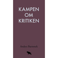 Anders Bartonek Kampen om kritiken (bok, danskt band)