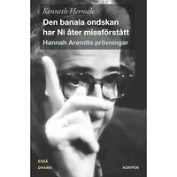 Kenneth Hermele Den banala ondskan har Ni åter missförstått (bok, danskt band)