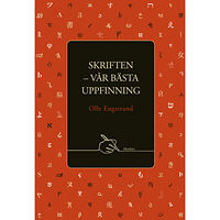 Olle Engstrand Skriften - vår bästa uppfinning (häftad)