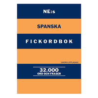 NE Nationalencyklopedin NE:s spanska fickordbok : Spansk-svensk Svensk-spansk 32000 ord och fraser (häftad)