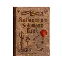 Fredrik Brounéus Balladen om Solomons krök (inbunden)