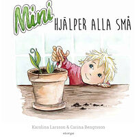Karolina Larsson Mini hjälper alla små (bok, kartonnage)