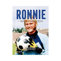 Tore S. Börjesson Ronnie : bäst i världen! (inbunden)