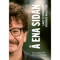 Lars Stjernkvist Å ena sidan : en bok med det knasiga syftet att få till en mer balanserad politisk debatt (inbunden)