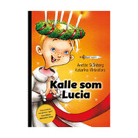 Anette Skåhlberg Kalle som Lucia (bok, kartonnage)