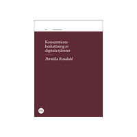 Pernilla Rendahl Konsumtionsbeskattning av digitala tjänster (häftad)